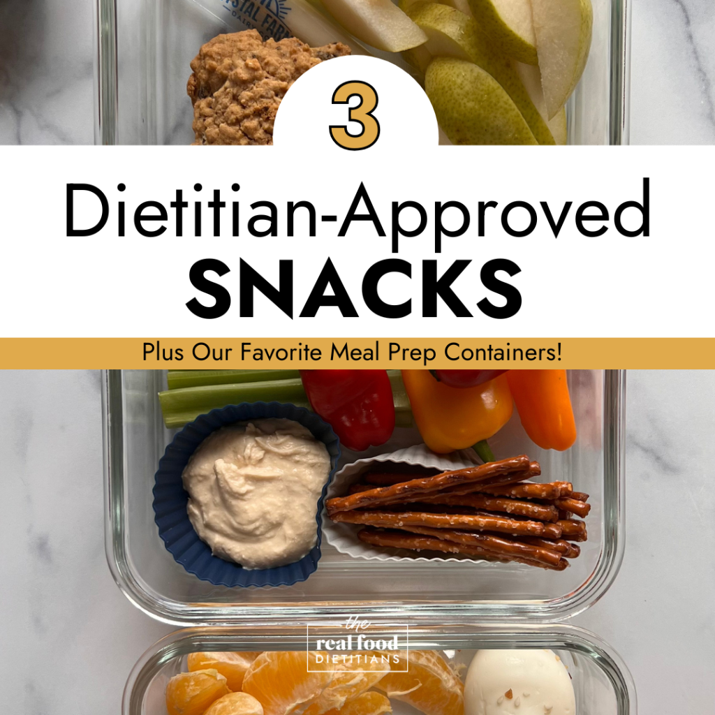 3 Dietitian-Approved Snacks (meal prep container promo)