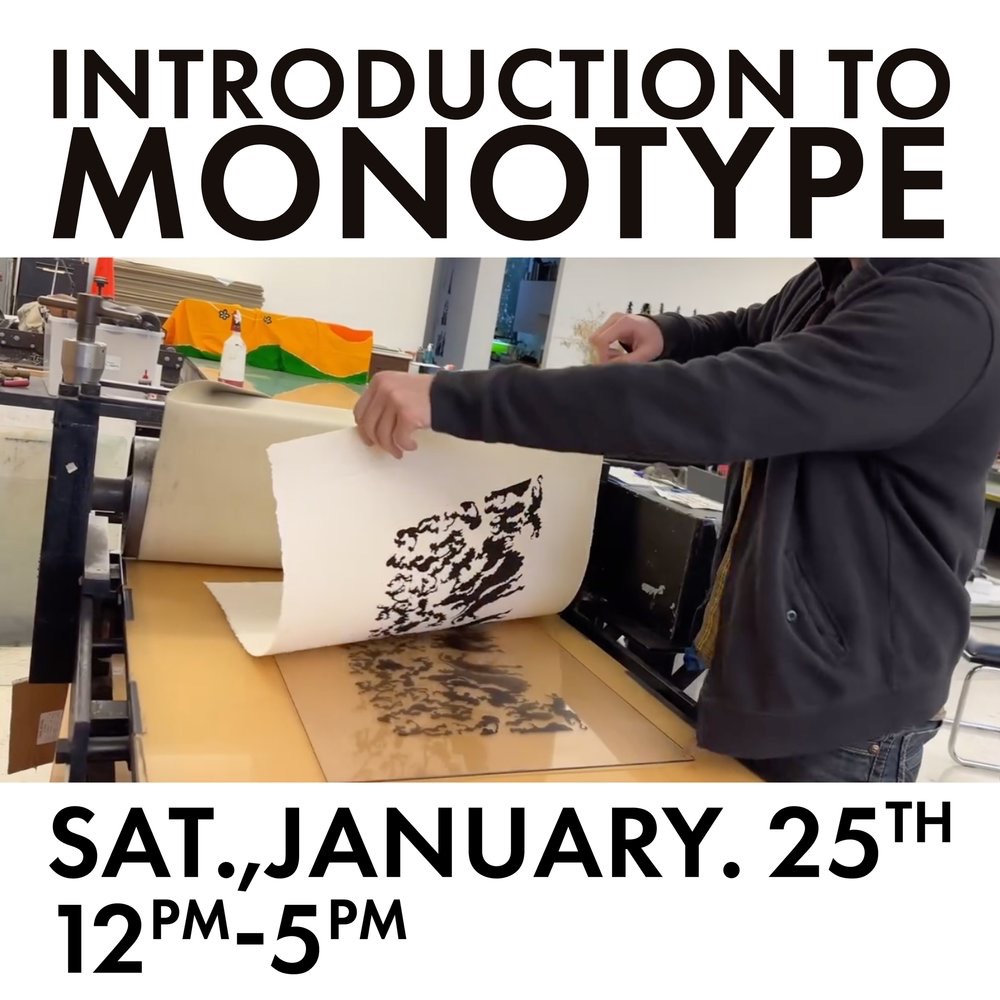 INTRO TO MONOTYPE (1/25)