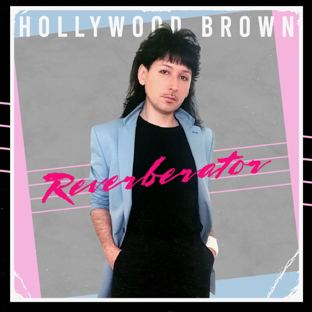 Reverberator by Hollywood Brown