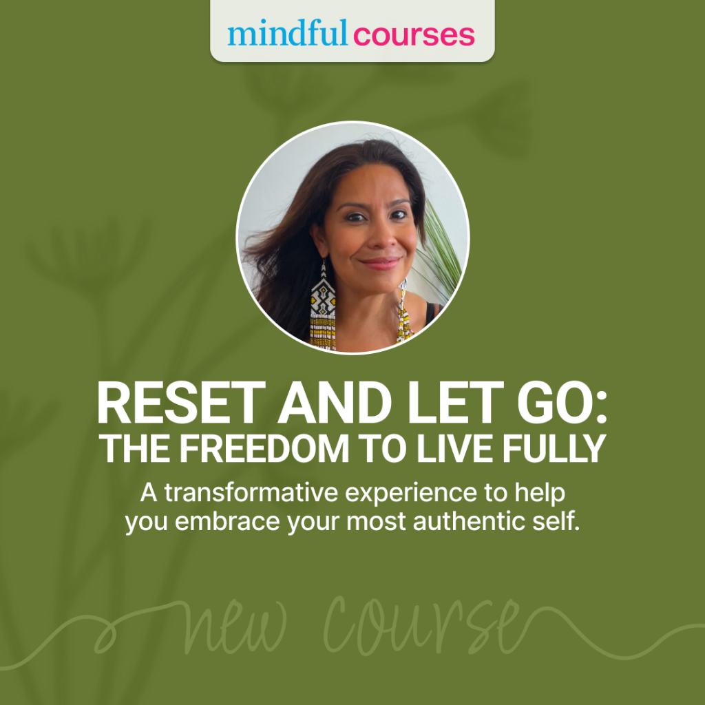 Reset and Let Go: The Freedom to Live Fully