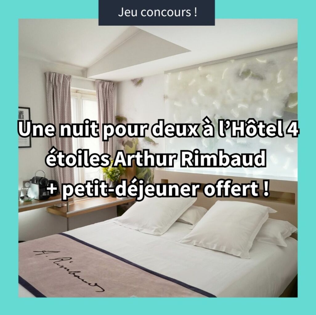 Gagnants Jeu Concours H&ocirc;tel Litt&eacute;raire 4 &eacute;toiles Arthur Rimbaud