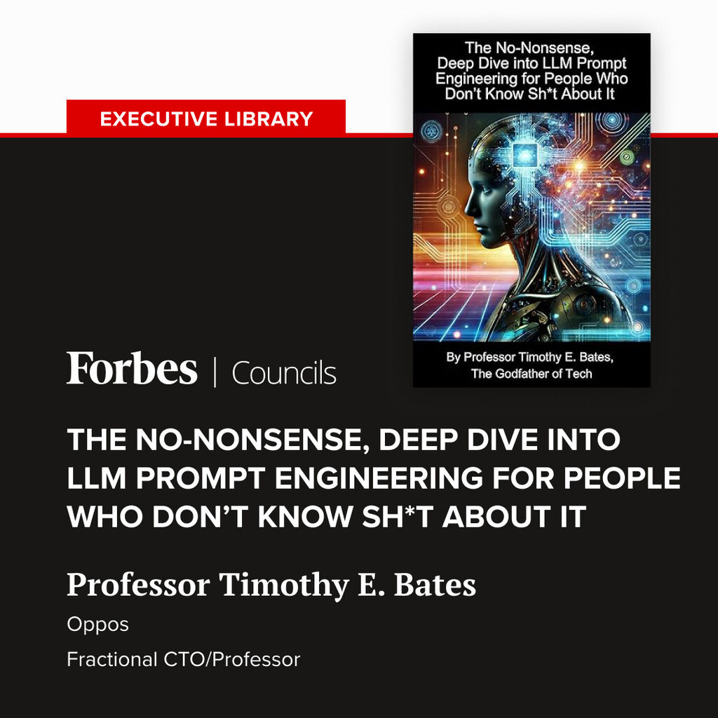 The No-Nonsense, Deep Dive into LLM Prompt Engineering for People Who Don&rsquo;t Know Sh*t About It