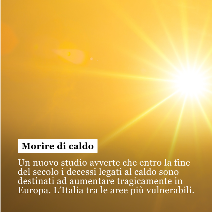 Entro il 2100 l'aumento del caldo causer&agrave; pi&ugrave; morti in Europa