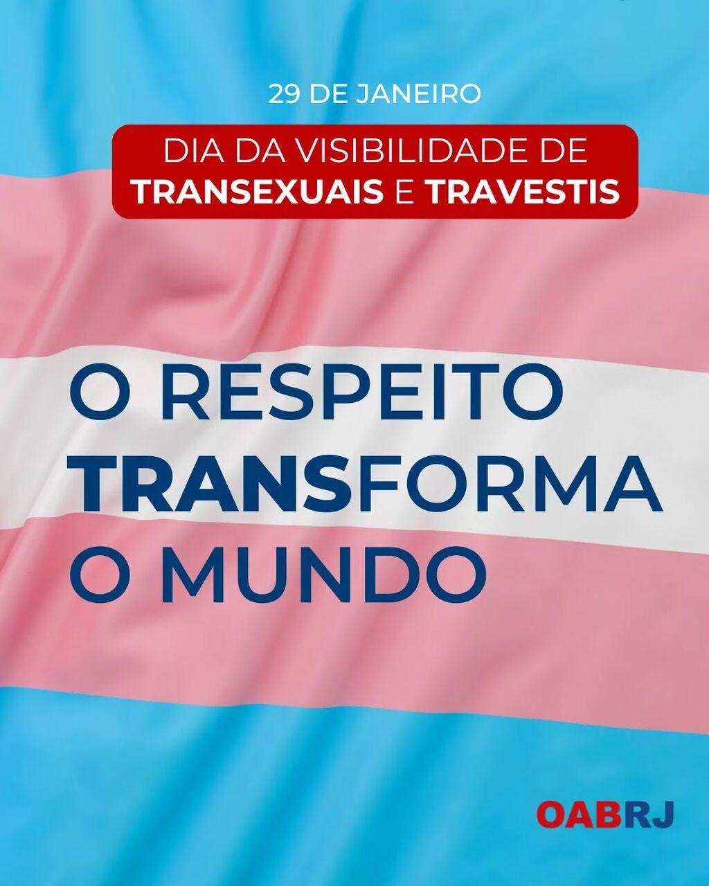 Dia da Visibilidade de Transexuais e Travestis