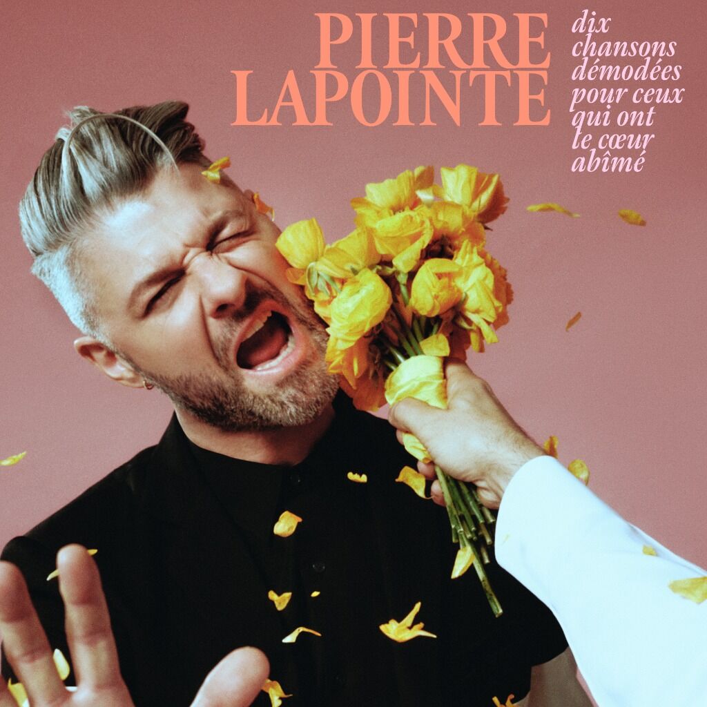 Pierre Lapointe - Dix chansons d&eacute;mod&eacute;es pour ceux qui ont le coeur ab&icirc;m&eacute;