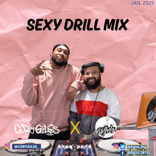 Sexy Drill Mix Cory Giles X Dj Julz (Audio)