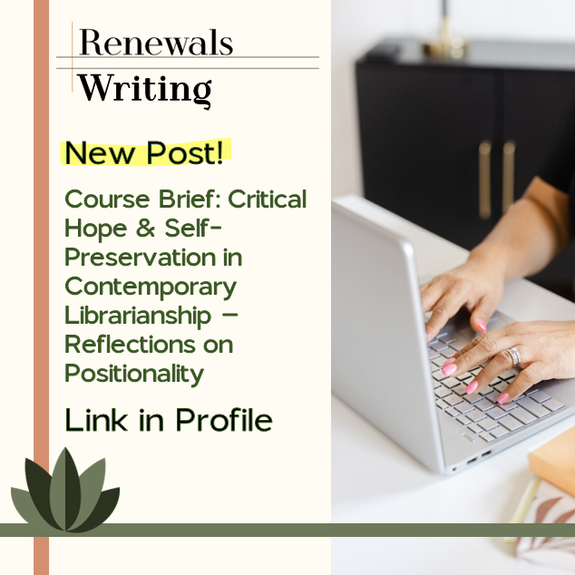COURSE BRIEF: LIS 805 REFLECTIONS ON POSITIONALITY