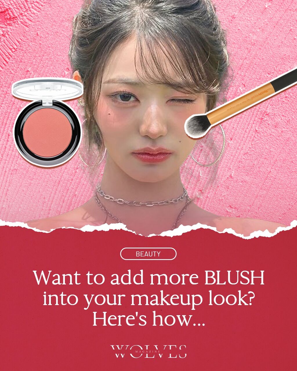 Pretty in Pink: How to Include Blush in Your Makeup Look