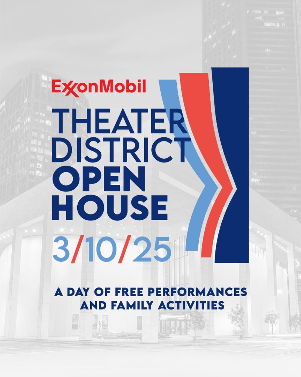2025 ExxonMobil Theater District Open House