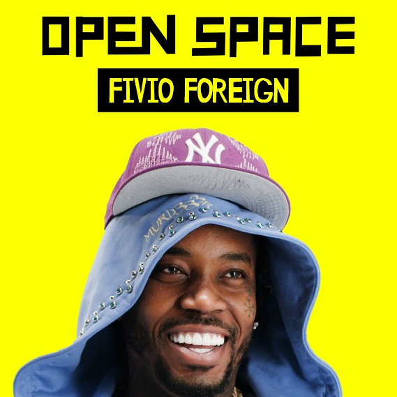 Fivio Foreign (Open Space)