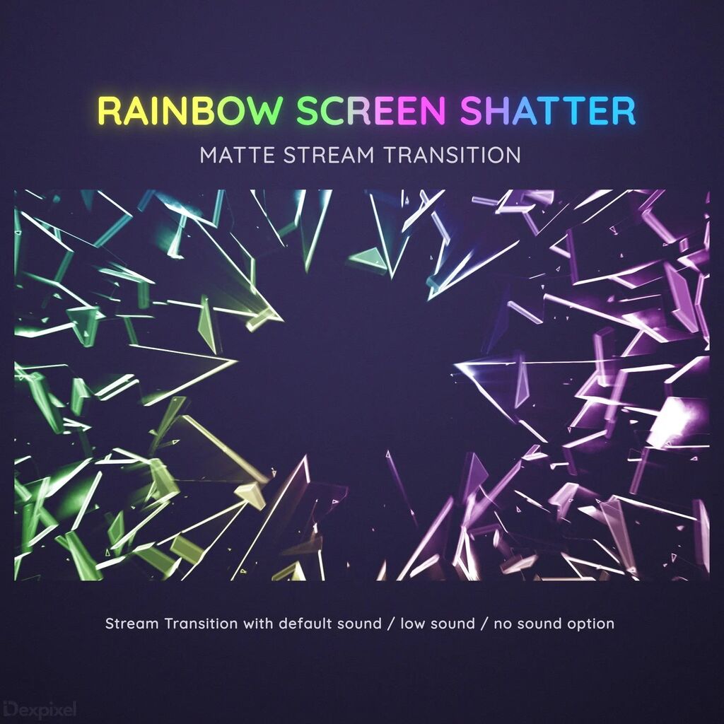 Glass Rainbow Screen Shatter Matte Stream Transition