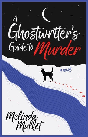 Order A GHOSTWRITER'S GUIDE TO MURDER by Melinda Mullet