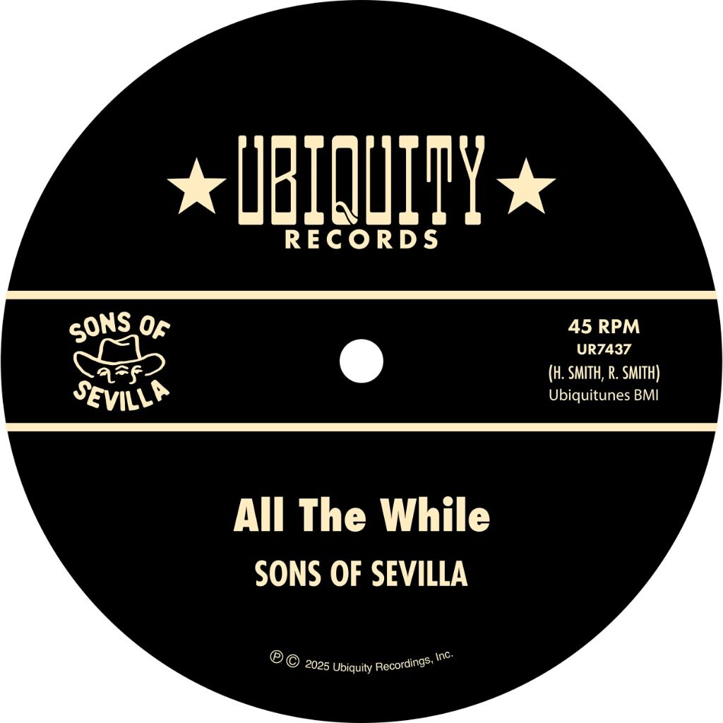 Sons of Sevilla "All The While" 7 inch