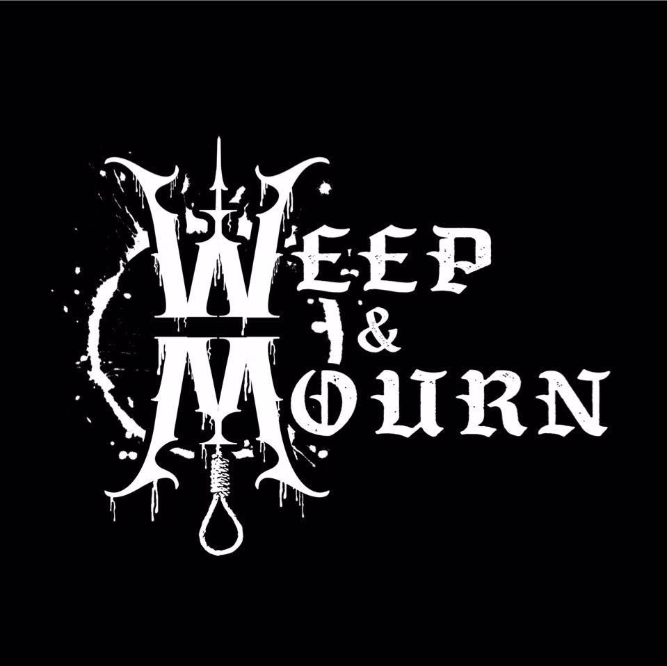WEEP & MOURN