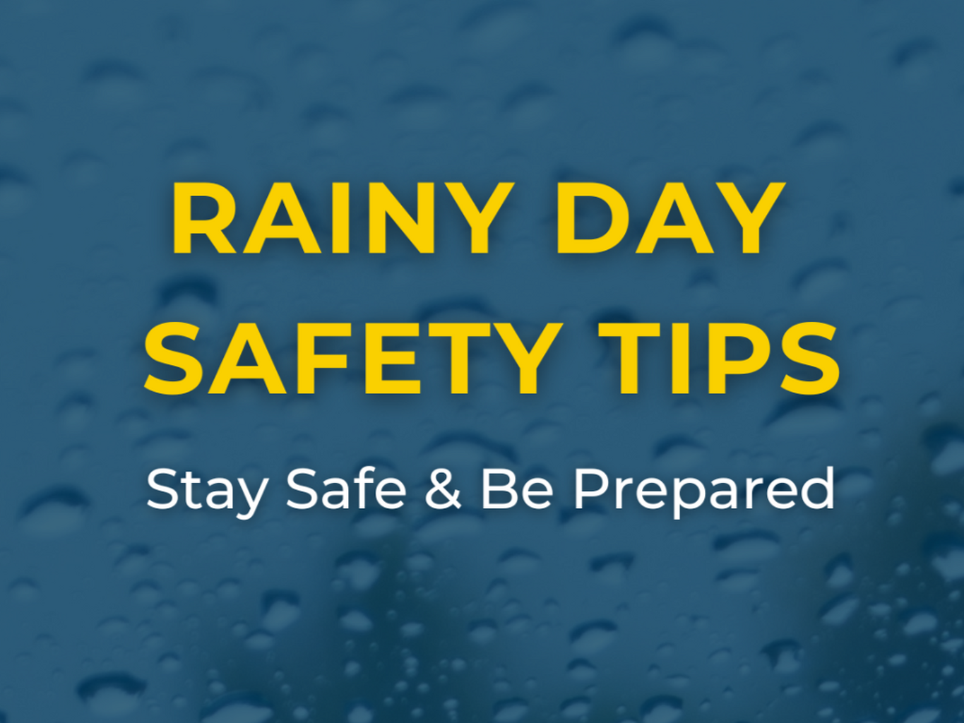 Rainy Day Safety Tips