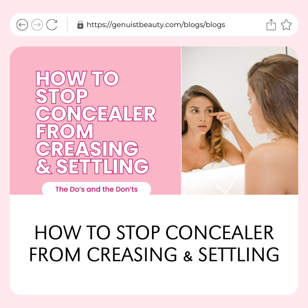 HOW TO STOP CONCEALER FROM CREASING & SETTLING