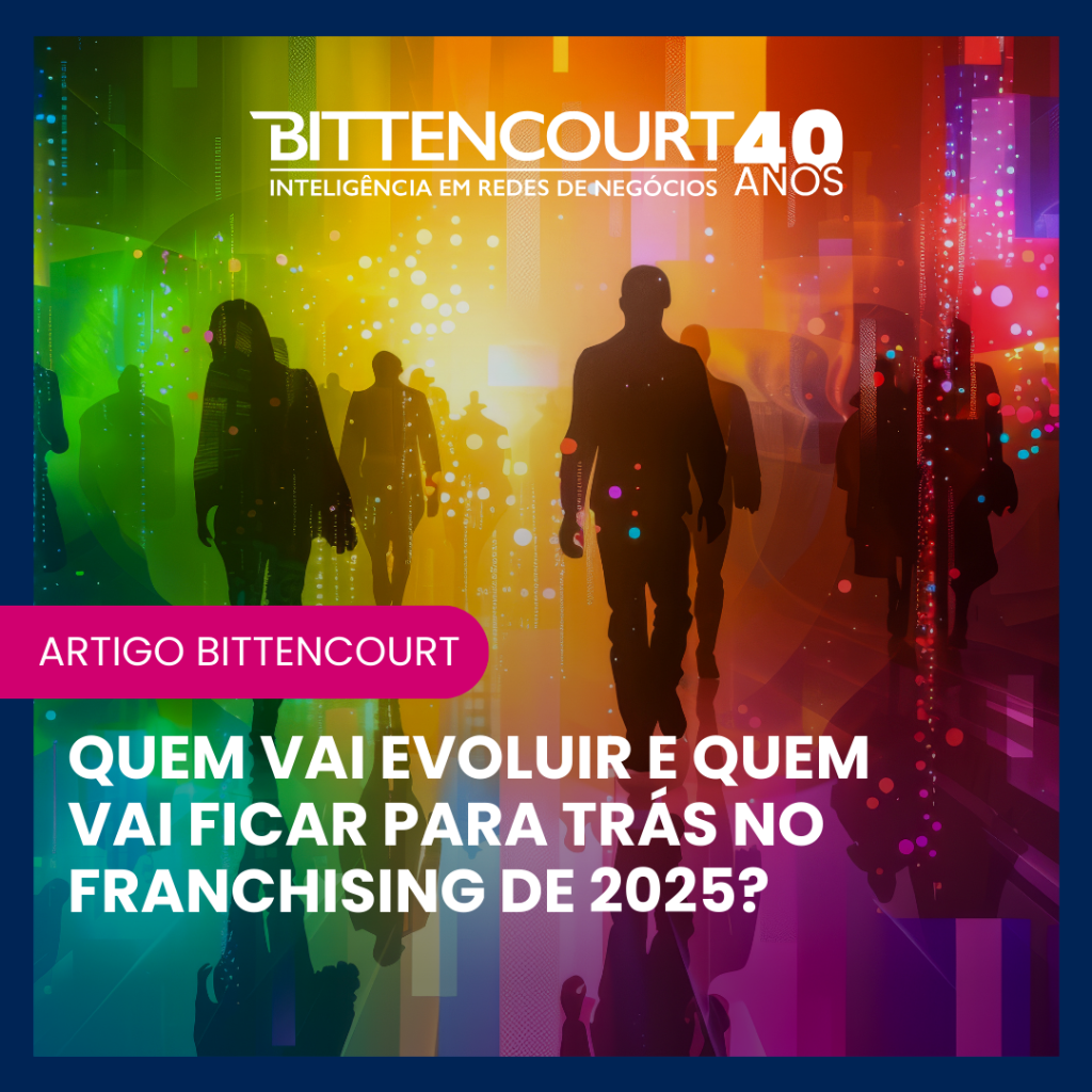 Quem vai evoluir e quem vai ficar para tr&aacute;s no Franchising de 2025?