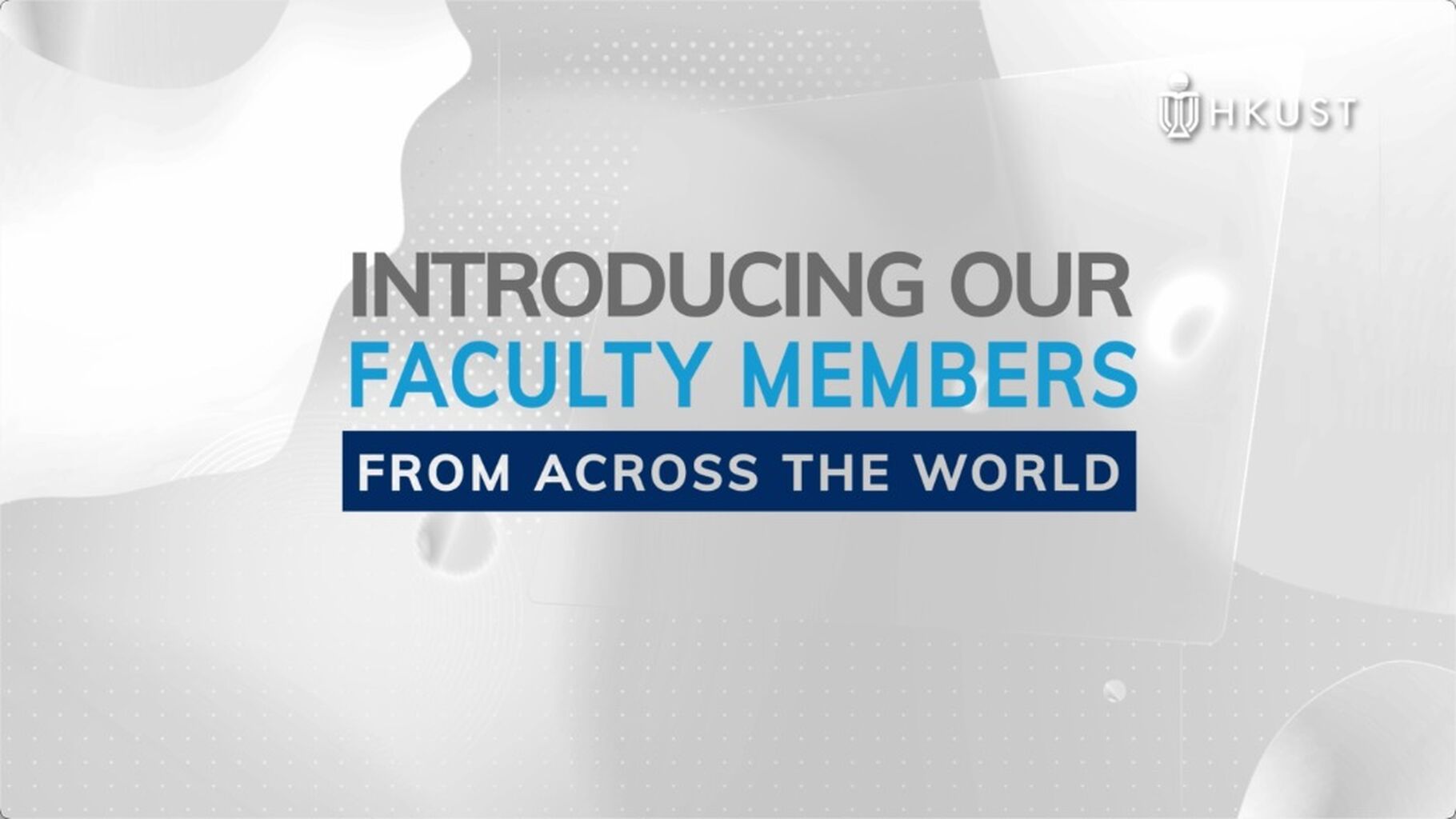 HKUST Attracts Nearly 100 New Scholars to Drive Strategic Development