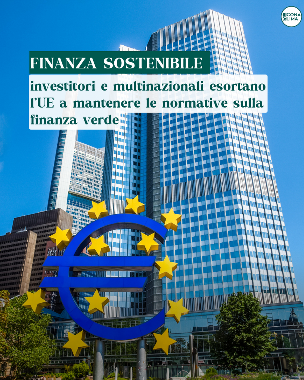 Finanza sostenibile: investitori esortano l&rsquo;UE a mantenere le normative sulla finanza verde