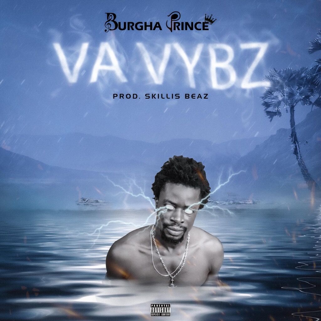 Burgha Prince - Va Vybz