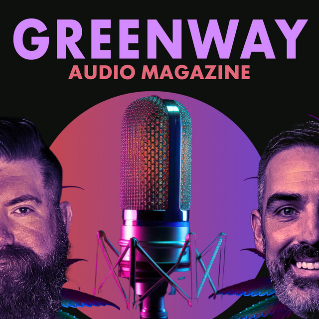 Greenway Audio Magazine on Spotify