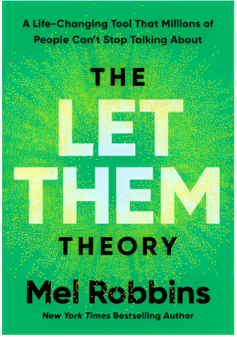 The Let Them Theory: A Life-Changing Tool That Millions of People Can't Stop Talking About