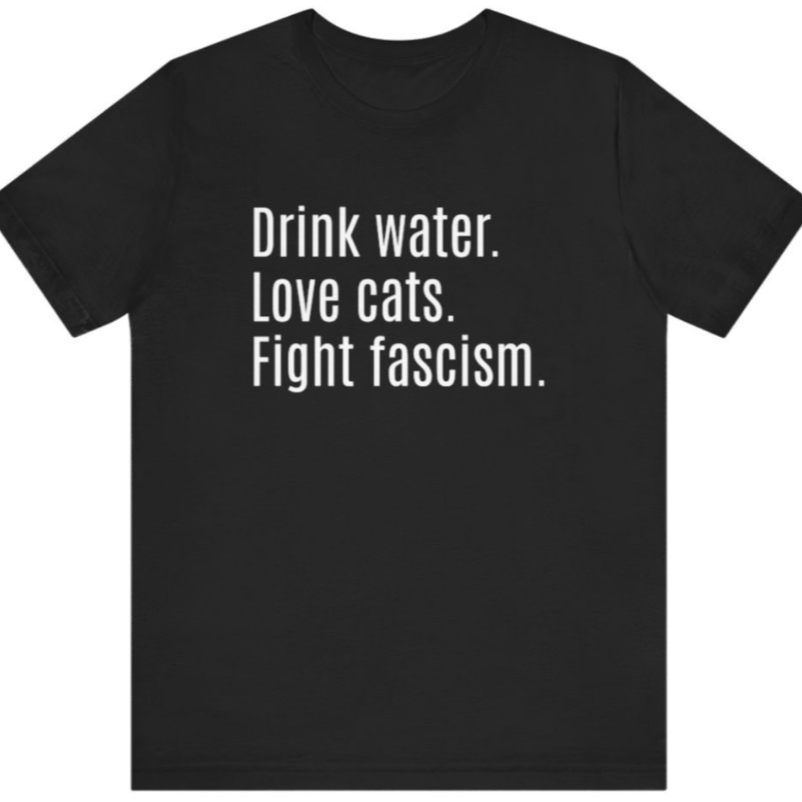 Fight Fascism Merch (cats or dogs)