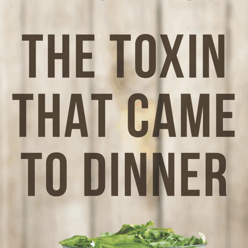 Free E-Book: "The Toxin That Came To Dinner"
