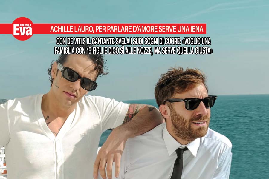 Achille Lauro vuole una famiglia e 15 figli, ma ora &egrave; single