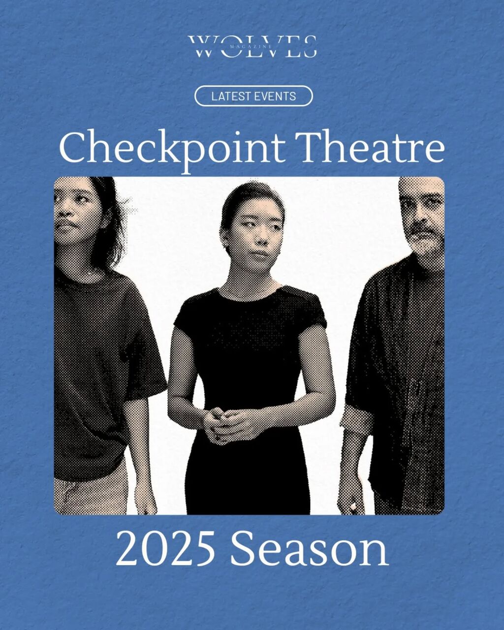 The Upcoming Plays in Checkpoint Theatre 2025 Season