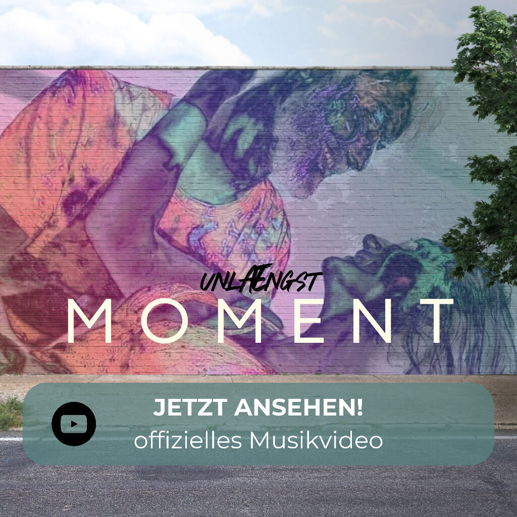 UNLAENGST - Moment (offizielles Musikvideo)