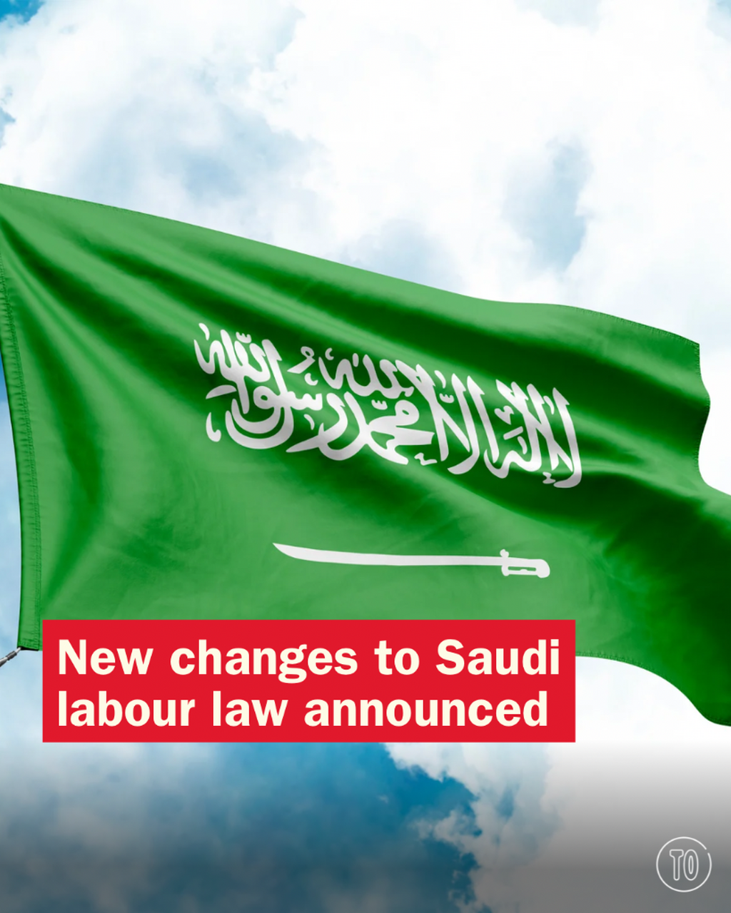 New changes to Saudi labour law