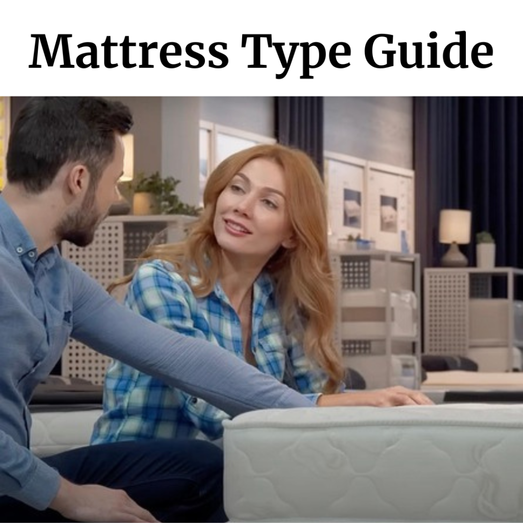 Mattress Type Guide