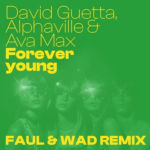 Forever Young (Faul & Wad Remix)