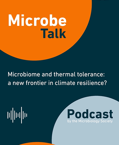 Microbe Talk - Microbiome and thermal tolerance: a new frontier in climate resilience?