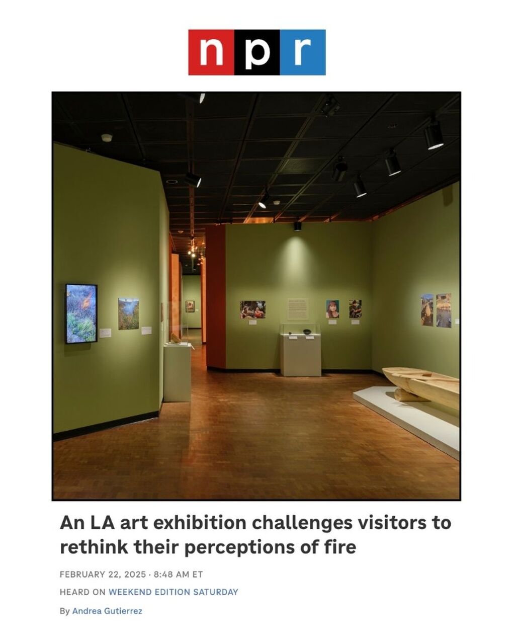 NPR - An LA art exhibition challenges visitors to rethink their perceptions of fire
