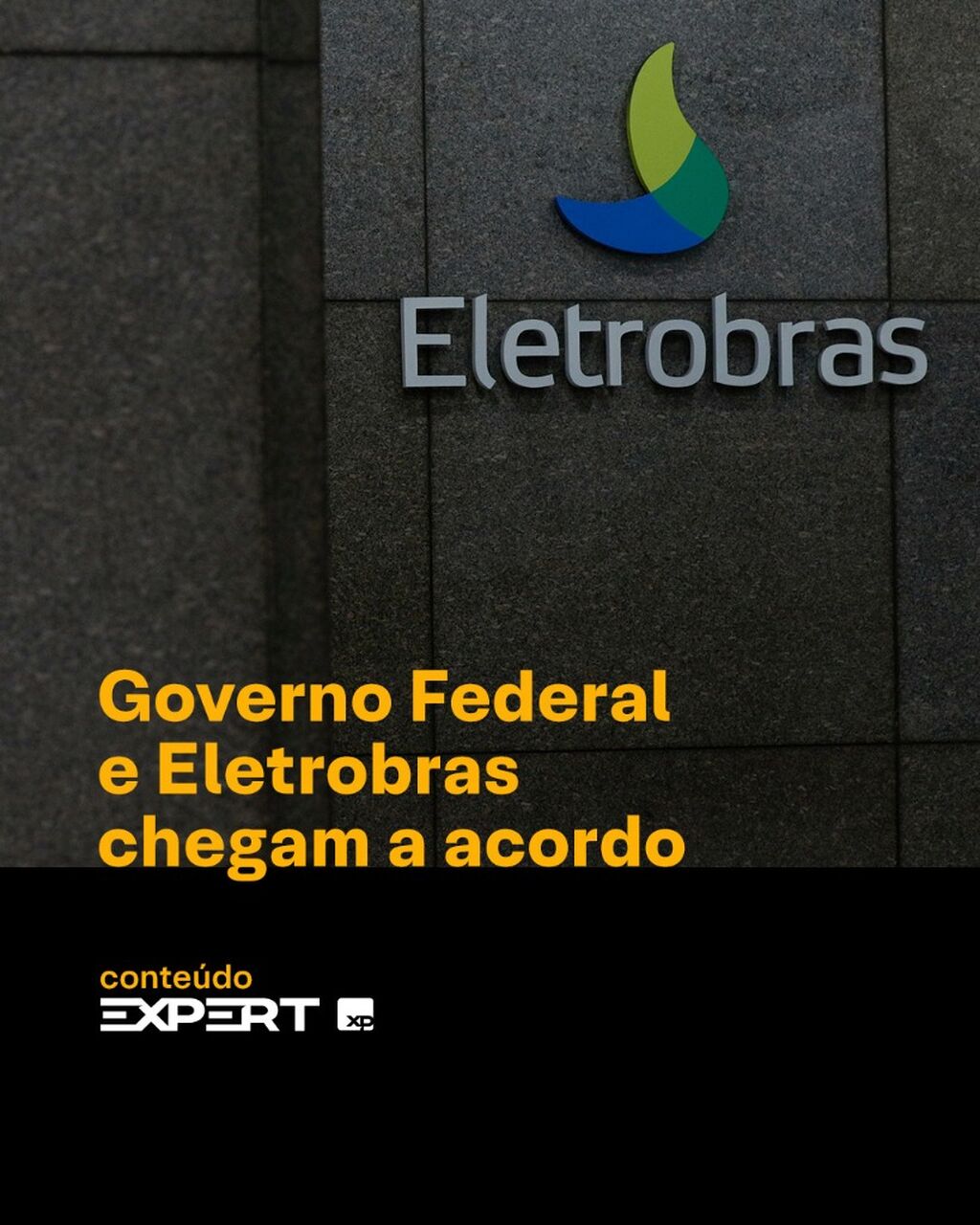 Eletrobras: Finalmente um acordo