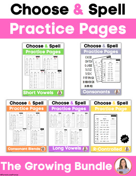 Choose & Spell Growing Bundle: Short Vowels, Long Vowels, Consonants...and more!
