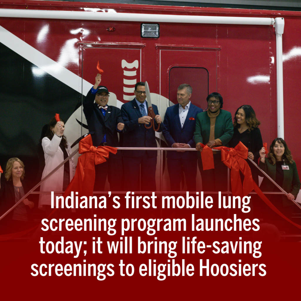 Indiana&rsquo;s first mobile lung screening program launches today; it will bring live-saving screenings to eligible Hoosiers