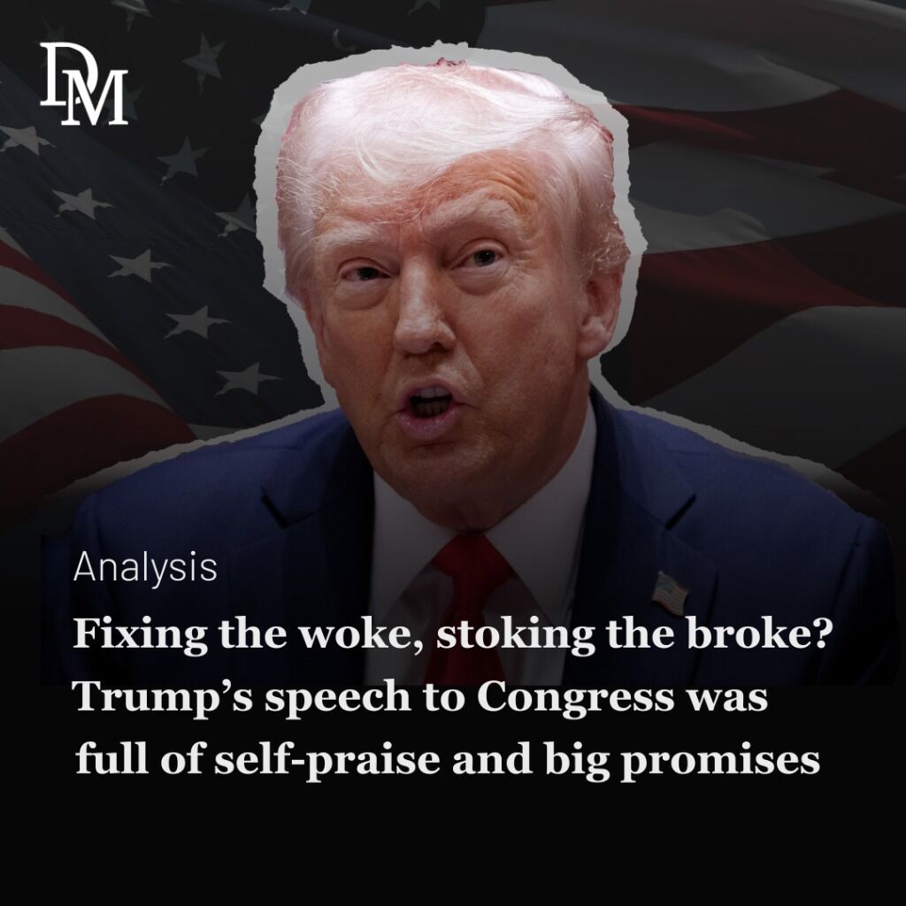 Fixing the woke, stoking the broke? Trump&rsquo;s speech to Congress was full of self-praise, big promises