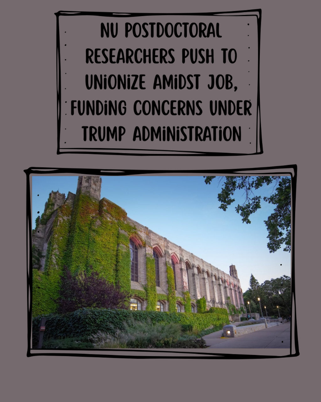 NU postdoctoral researchers push to unionize amidst job, funding concerns under Trump administration
