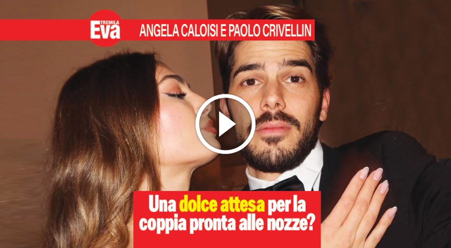 Paolo Crivellin e Angela Caloisi, nozze e una magica attesa?