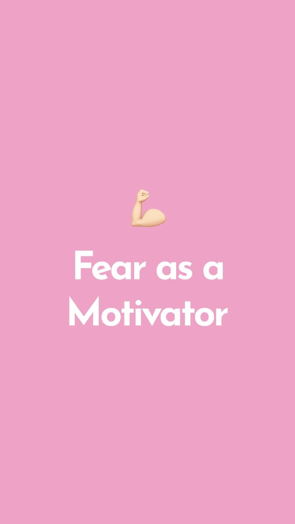 mar 7 fear as a motivator