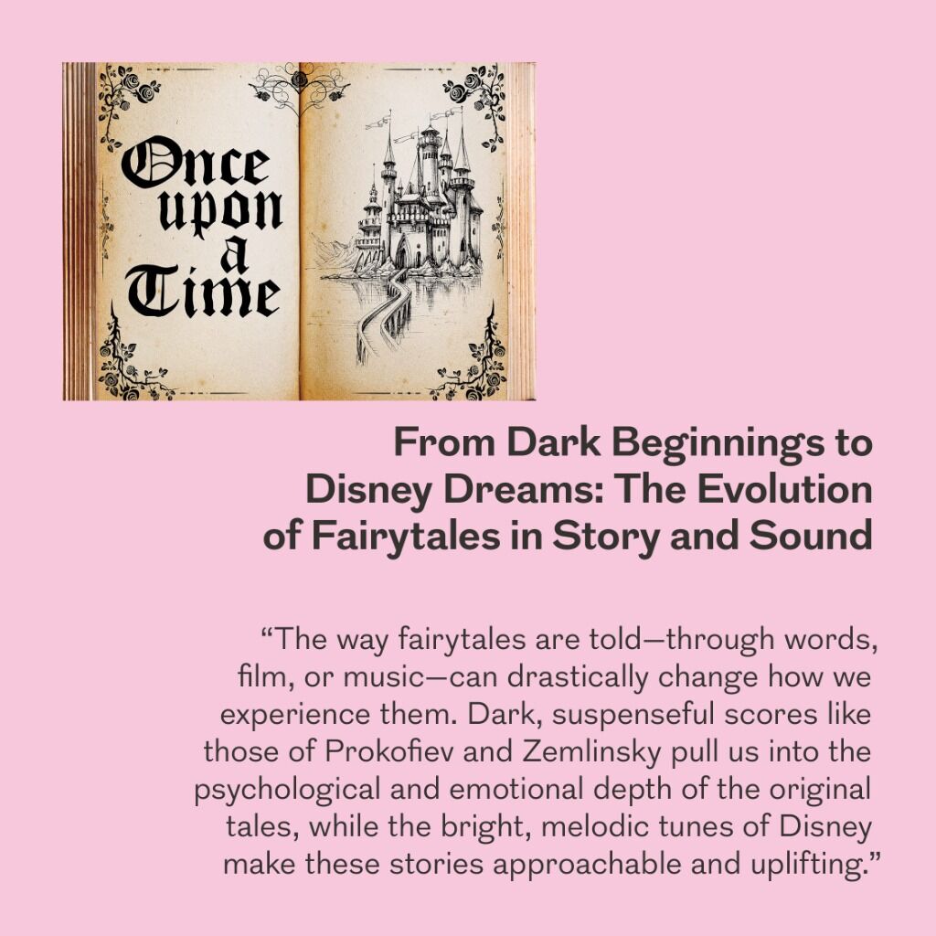 From Dark Beginnings to Disney Dreams: The Evolution of Fairytales in Story and Sound 
