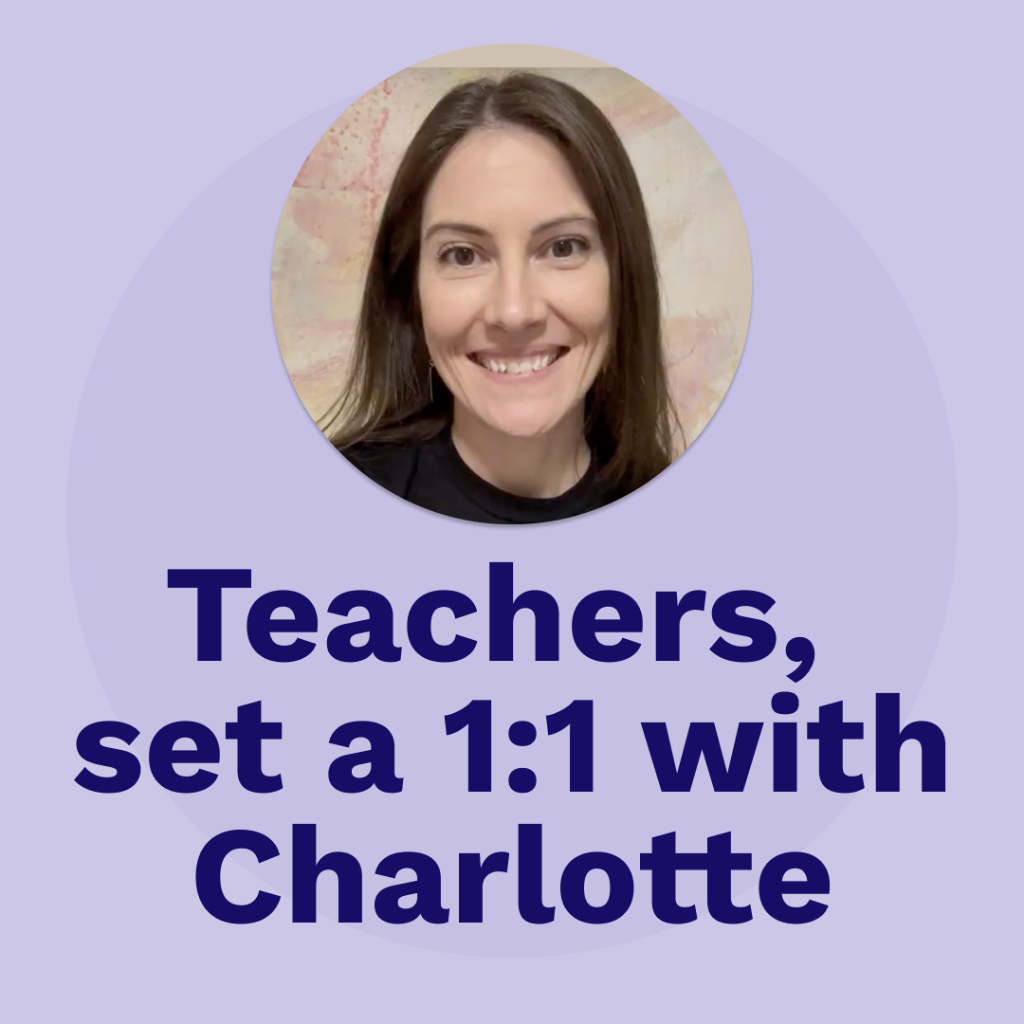 1:1 with Charlotte