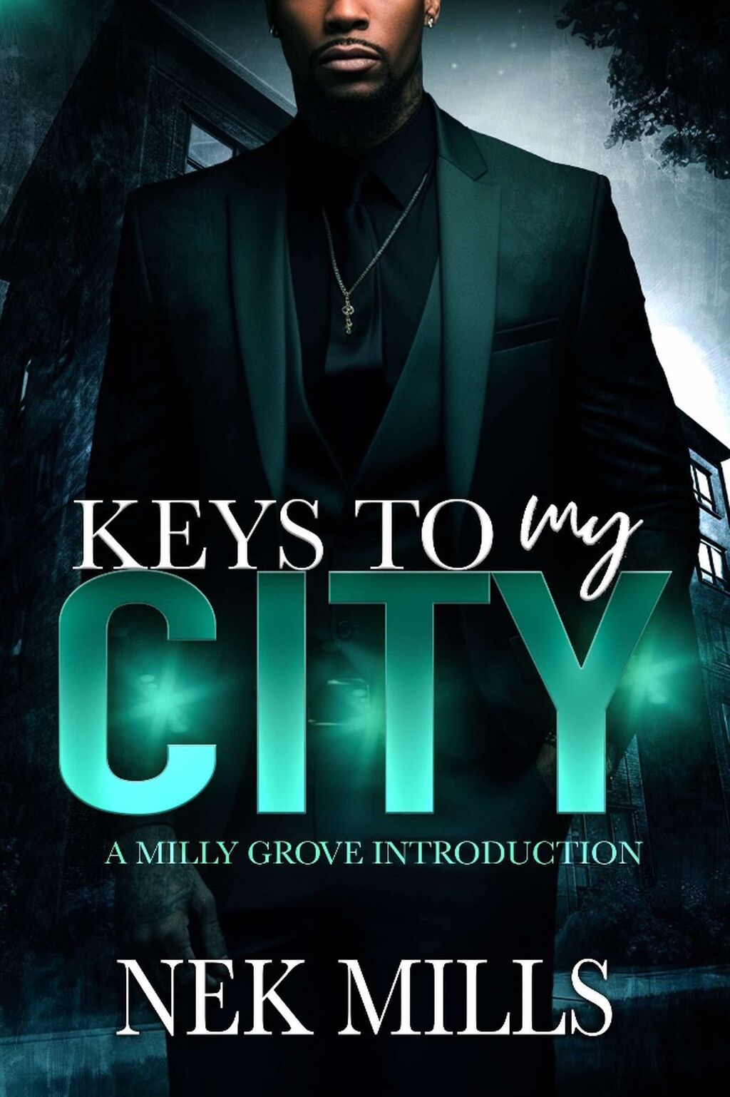 Keys To My City by Nek Mills