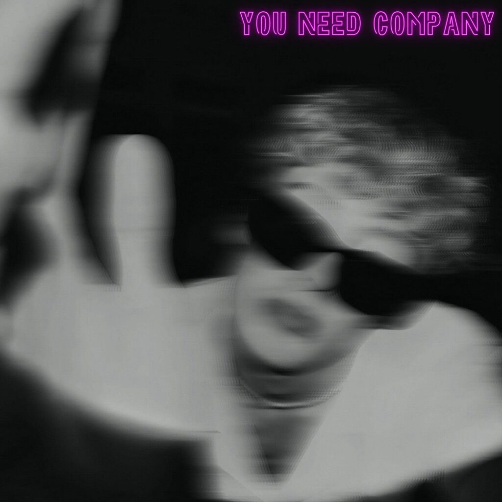  YOU NEED COMPANY OUT NOW 🩷