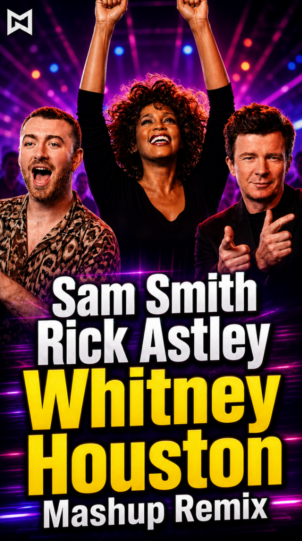 Sam Smith Ft. Rick Astley & Whitney Houston - Promise To Dance With Me