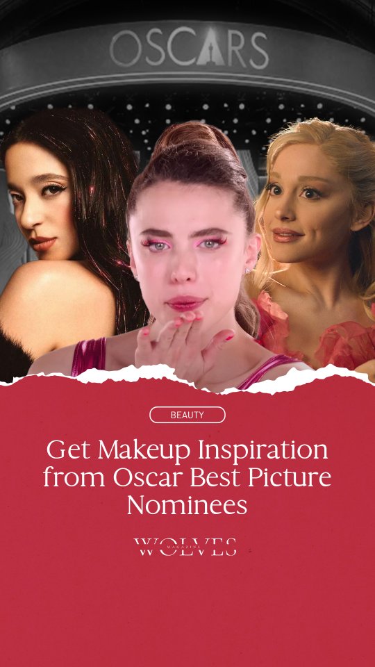 Oscars 2025: Makeup Looks Inspired by Best Picture Nominees