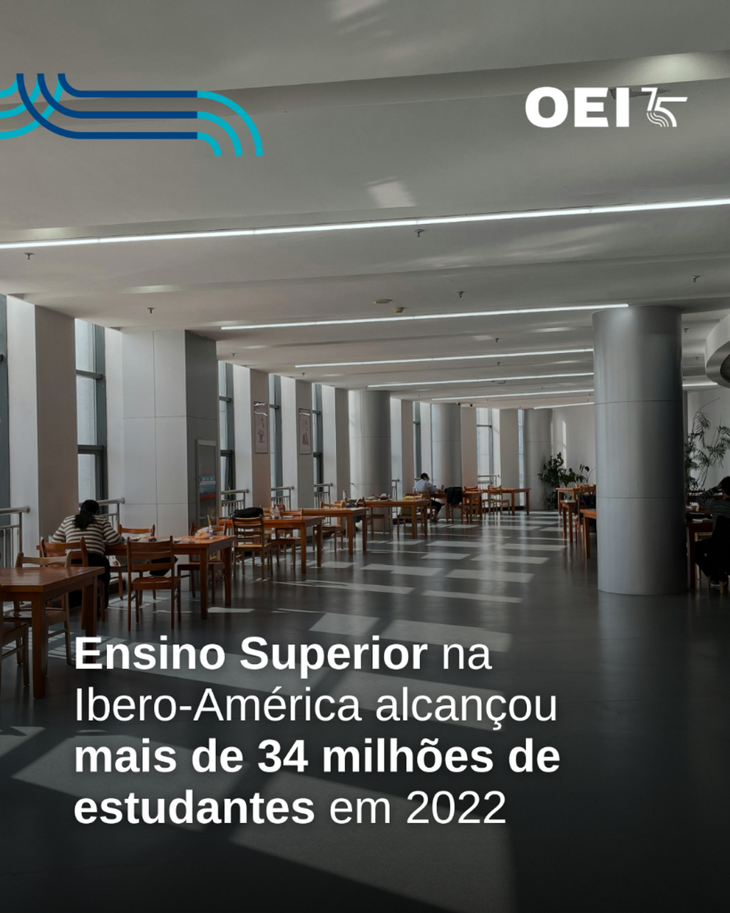 Ensino Superior na Ibero-Am&eacute;rica alcan&ccedil;ou mais de 34 milh&otilde;es de estudantes em 2022